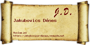 Jakubovics Dénes névjegykártya